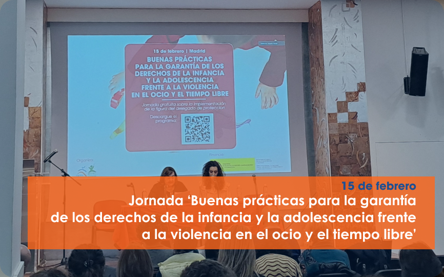 Fapmi-ECPAT España celebra la jornada ‘Buenas prácticas para la garantía de los derechos de la infancia y la adolescencia frente a la violencia en el ocio y el tiempo libre’ con más de 100 participantes